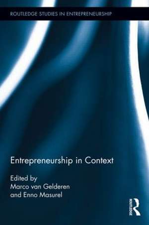 Entrepreneurship in Context de Marco van Gelderen