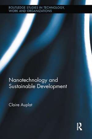 Nanotechnology and Sustainable Development de Claire Auplat