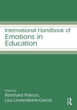 International Handbook of Emotions in Education de Reinhard Pekrun