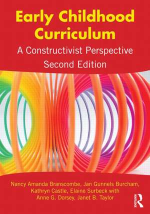 Early Childhood Curriculum: A Constructivist Perspective de Nancy Amanda Branscombe