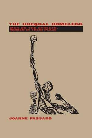 The Unequal Homeless de Joanne Passaro