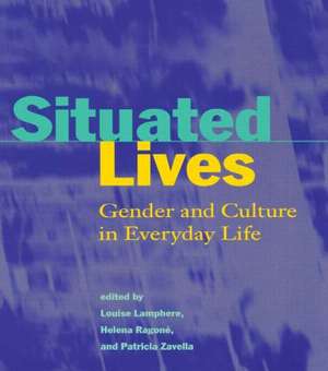 Situated Lives: Gender and Culture in Everyday Life de Louise Lamphere