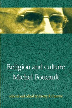 Religion and Culture de Michel Foucault