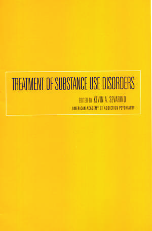 Treatment of Substance Use Disorders de Kevin Sevarino