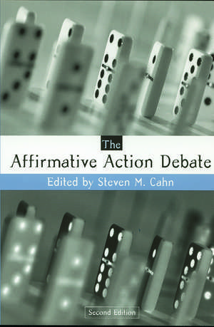 The Affirmative Action Debate de Steven M. Cahn