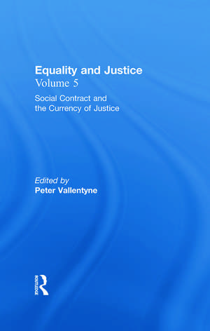 Social Contract and the Currency of Justice: Equality and Justice de Peter Vallentyne