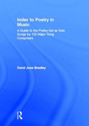 Index to Poetry in Music de Carol June Bradley