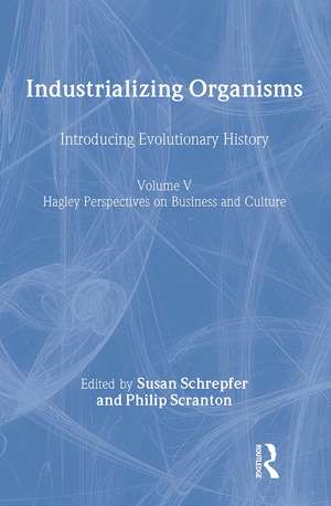 Industrializing Organisms: Introducing Evolutionary History de Susan Schrepfer