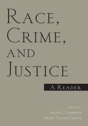 Race, Crime, and Justice: A Reader de Shaun Gabbidon