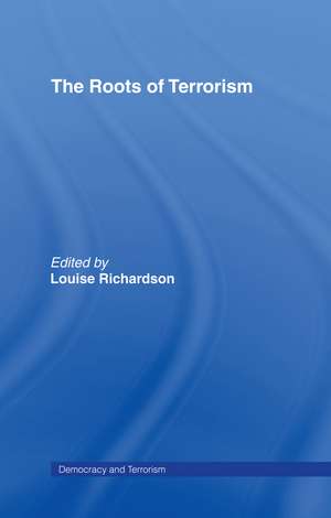 The Roots of Terrorism de Louise Richardson