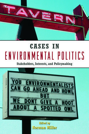 Environmental Politics 2E + Cases in Environmental Politics de Norman Miller