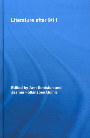 Literature after 9/11 de Ann Keniston