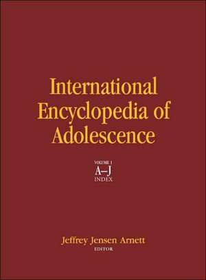 International Encyclopedia of Adolescence de Jeffrey Jensen Arnett