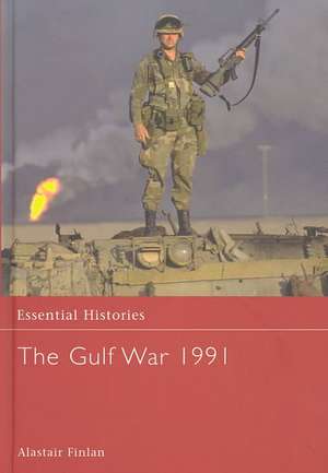 The Gulf War 1991 de Alastair Finlan