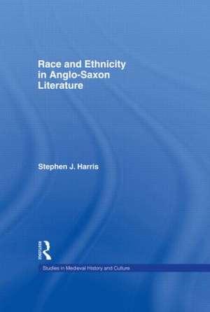 Race and Ethnicity in Anglo-Saxon Literature de Stephen Harris