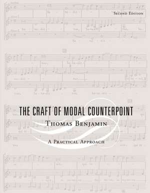 The Craft of Modal Counterpoint de Thomas Benjamin