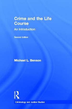 Crime and the Life Course de Michael L. Benson