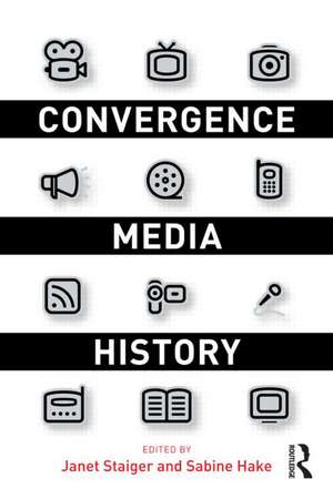 Convergence Media History de Janet Staiger