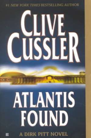 Atlantis Found de Clive Cussler