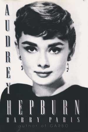 Audrey Hepburn de Barry Paris