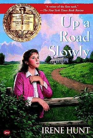 Up a Road Slowly de Irene Hunt