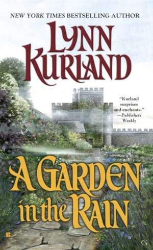 A Garden in the Rain de Lynn Kurland