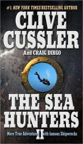 The Sea Hunters II de Clive Cussler