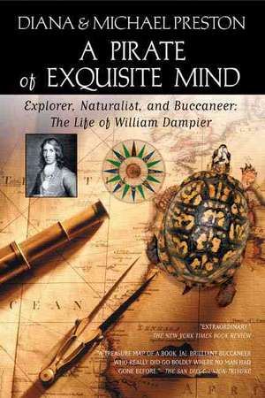 A Pirate of Exquisite Mind de Diana Preston