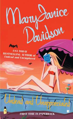 Undead and Unappreciated de MaryJanice Davidson