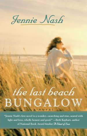 The Last Beach Bungalow de Jennie Nash