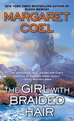 The Girl with Braided Hair de Margaret Coel