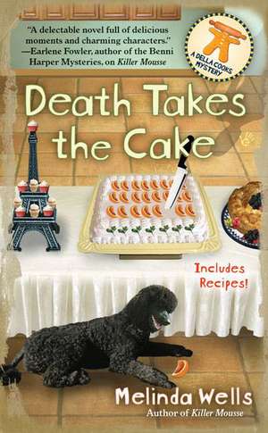 Death Takes the Cake de Melinda Wells