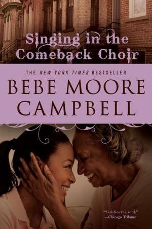 Singing in the Comeback Choir de Bebe Moore Campbell