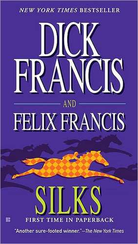 Silks de Dick Francis