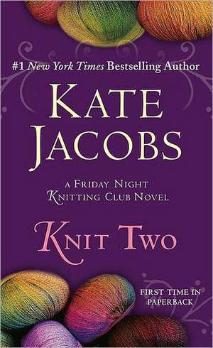 Knit Two de Kate Jacobs