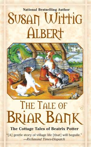 The Tale of Briar Bank de Susan Wittig Albert