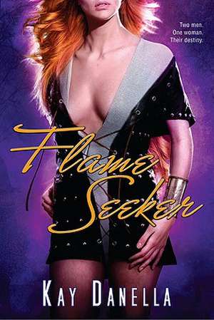 Flame Seeker de Kay Danella