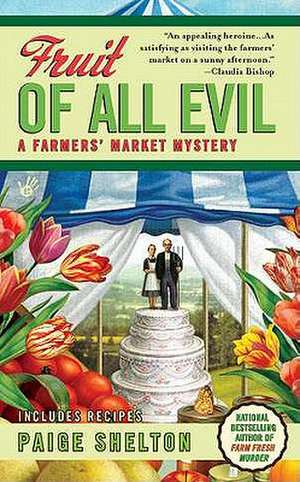 Fruit of All Evil de Paige Shelton