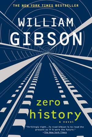 Zero History de William Gibson