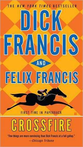 Crossfire de Dick Francis