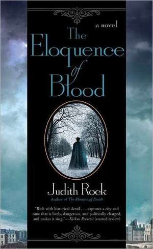 The Eloquence of Blood de Judith Rock