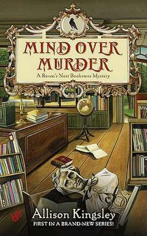 Mind Over Murder de Allison Kingsley