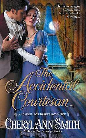 The Accidental Courtesan de Cheryl Ann Smith