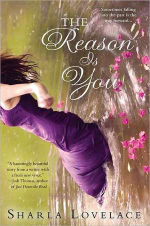 The Reason Is You de Sharla Lovelace