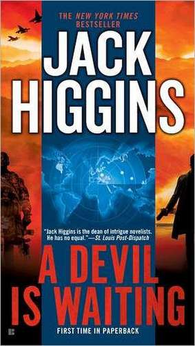 A Devil Is Waiting de Jack Higgins