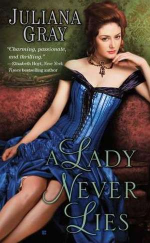 A Lady Never Lies de Juliana Gray