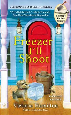 Freezer I'll Shoot de Victoria Hamilton