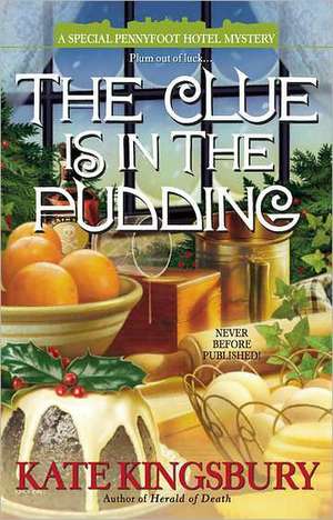 The Clue Is in the Pudding de Kate Kingsbury