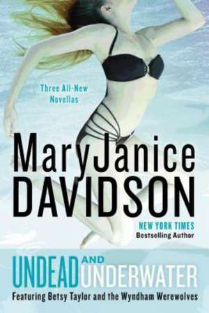 Undead and Underwater de MaryJanice Davidson