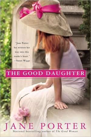 The Good Daughter de Jane Porter